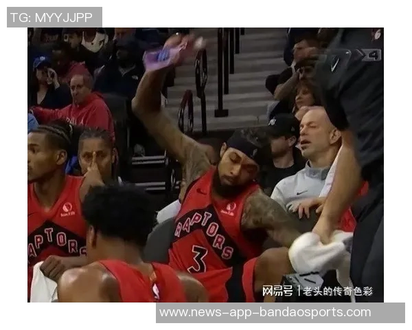 猛龙引进莺歌后连胜九场ESPN交易评级仅C引发疑问